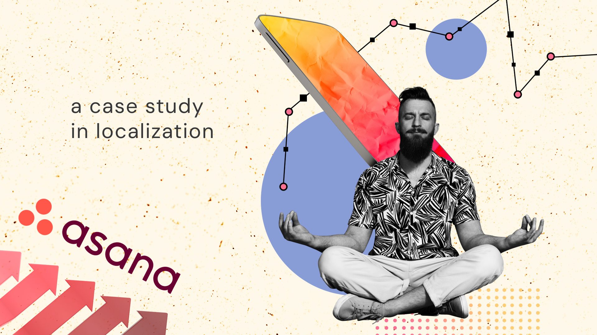 Asana's Software Localization Strategy: A Blueprint For SaaS Growth