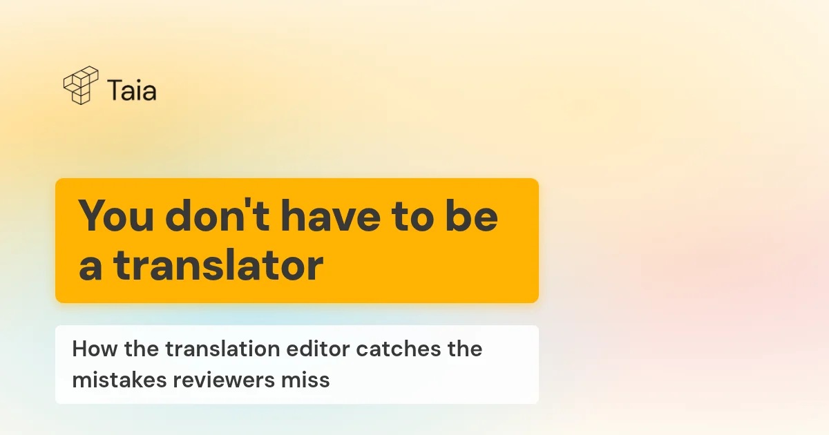 You Don't Have to Be a Translator to Review a Translation
