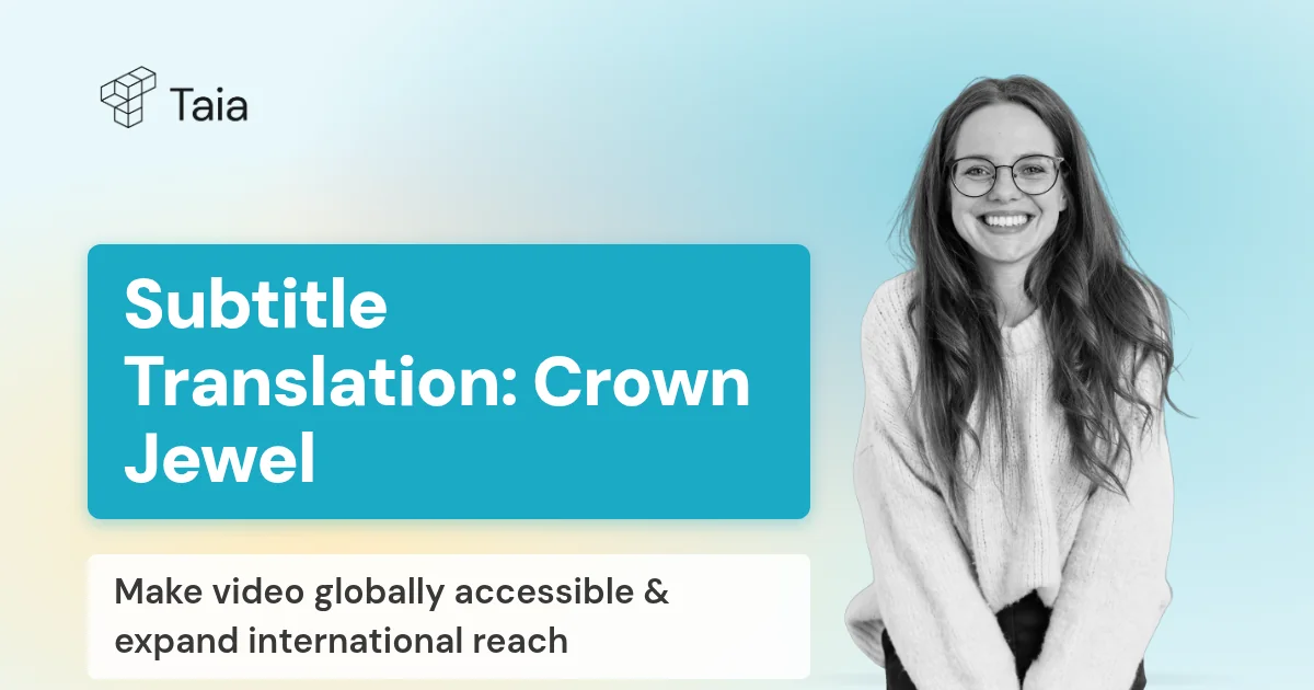 Translating Subtitles: The Crown Jewel of Your Video Content