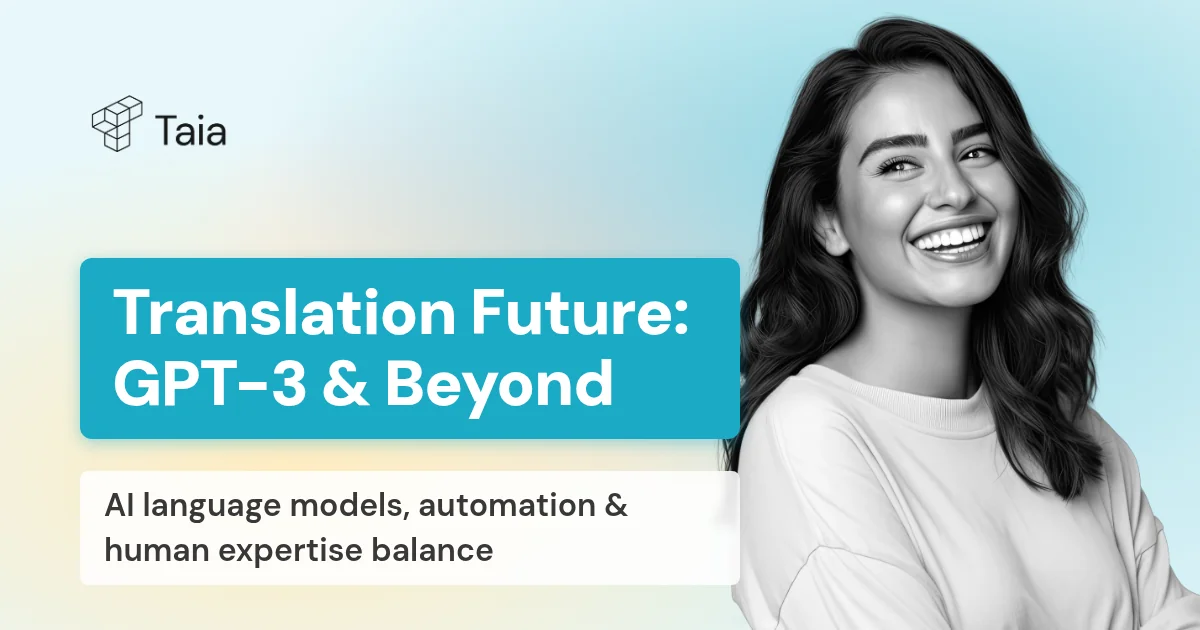 Translation in the Future – Massively Intertwined with GPT-3? (Part 2)