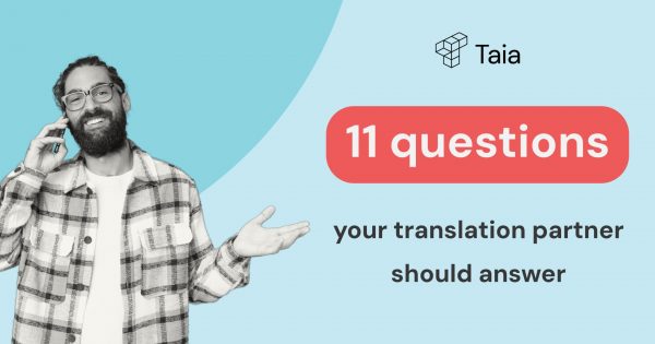11 questions your translation partner should answer